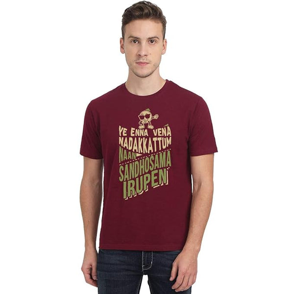 Ye Enna Vena Nadakkattum Naan Sandhosama Irupen Men's Maroon Half Sleeve Tamil Movie Song Round Neck T-Shirt