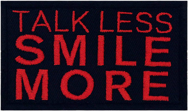 Talk Less Smile More Quotes Embroidery Sewable Applique Patches for Jackets Jeans Bags Boys Clothes Any Garments Etc L x H 3 x 2 inches