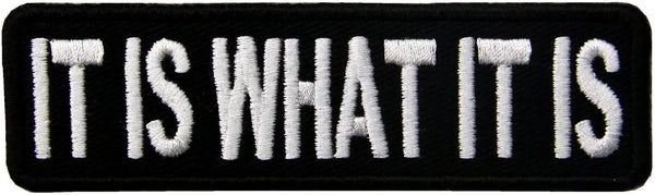 It Is What It Is Quotes Embroidery Sewable Decorative Repair Patches Clothes Jackets Jeans Bags Caps Boys Girls Any Garments Etc L x H 3.5 X 1 inches