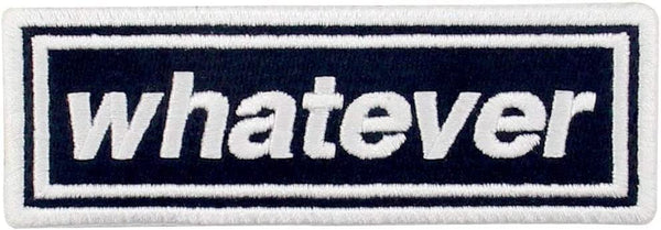 Whatever Quotes Embroidery Sewable Applique Patches for Boys Jackets Jeans Bags Girls Clothes Any Garments Etc L x H 4 x 1.3 inches