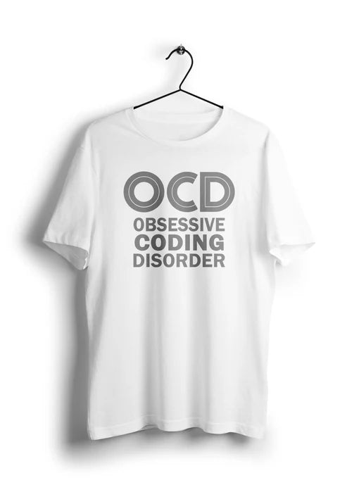 Obsessive Coding Disorder Unisex Half Sleeve T-Shirt