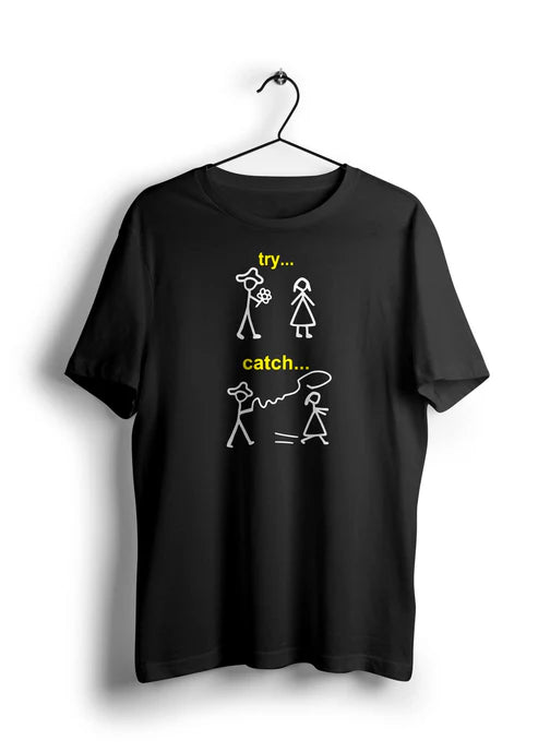 Try Catch Unisex Half Sleeve T-Shirt