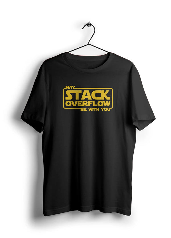 Stack Overflow Be With You Unisex Half Sleeve T-Shirt