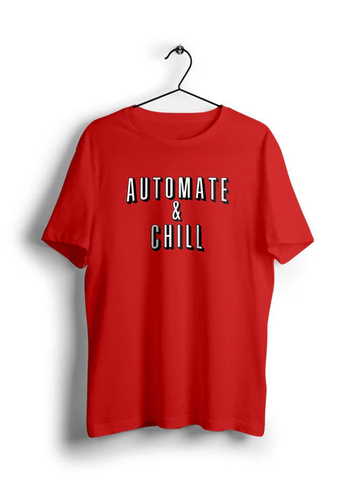 Automate & Chill Unisex T-Shirt